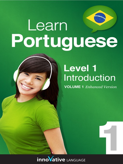 Title details for Learn Portuguese: Level 1: Introduction to Portuguese by Innovative Language Learning, LLC - Available